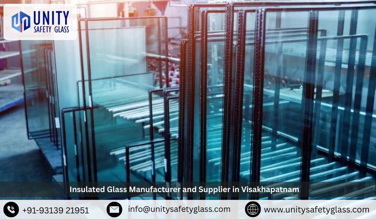 Insulated Glass Manufacturer and Supplier in Visakhapatnam