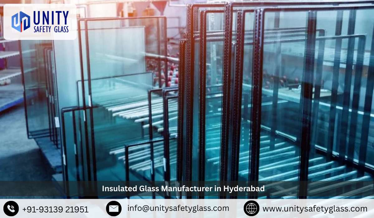 Insulated Glass Manufacturer in Hyderabad