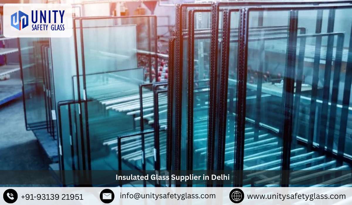 Insulated Glass Supplier in Delhi
